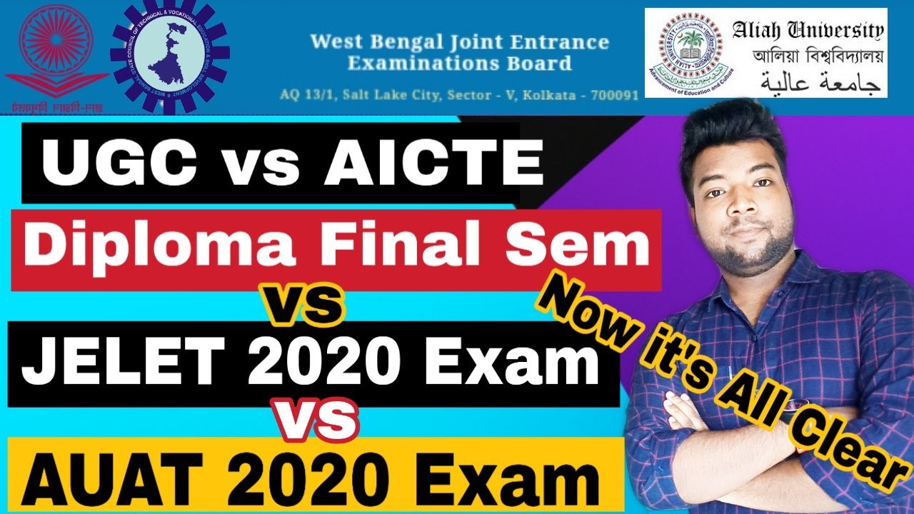 🔴JELET 2020 Exam vs DIPLOMA Final Semester vs AUAT 2020 Exam Full Discuss(UGC & AICTE) Now its Clear