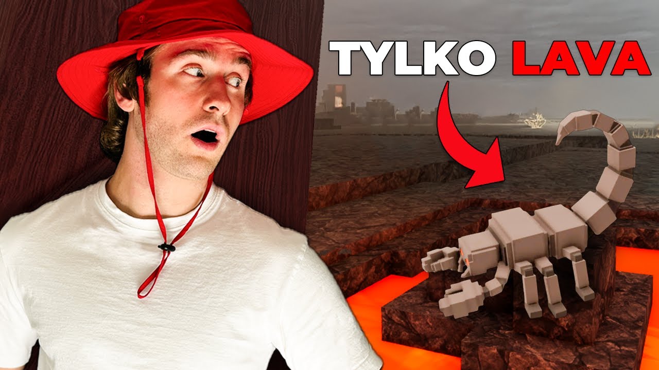 99 Nocy w Lesie, Ale TYLKO LAVA BIOM!
