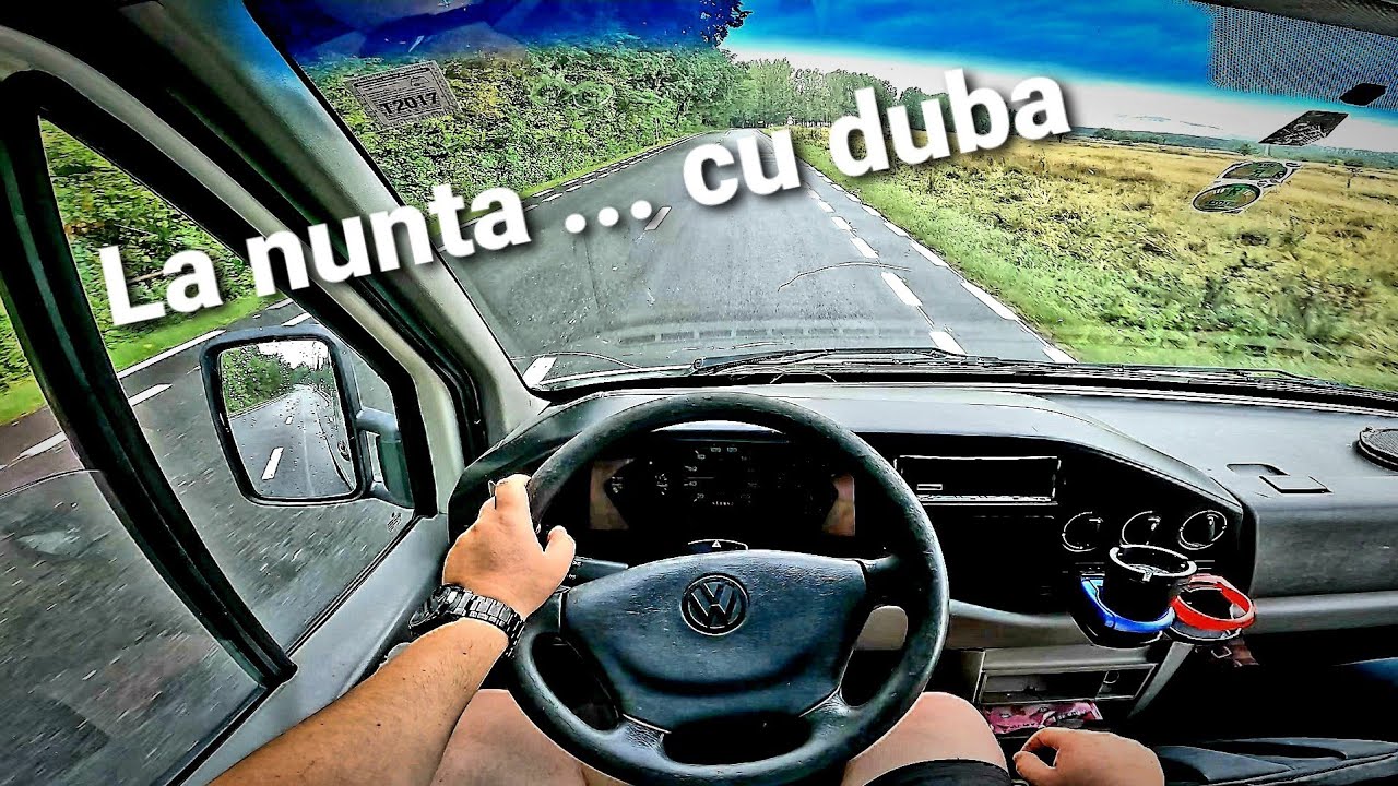 #dubavlog - Mergem la nunta  ... cu duba - VW LT35 2.5TDI