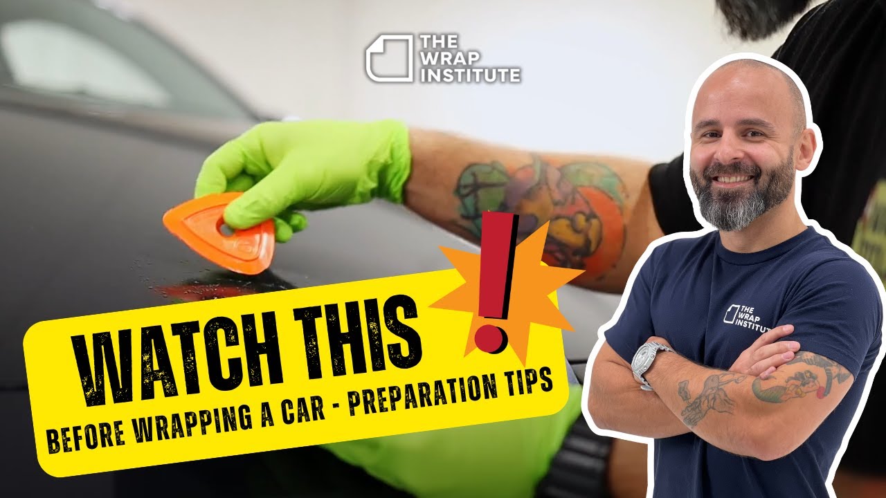 WATCH THIS BEFORE WRAPPING A CAR - PREPARATION TIPS