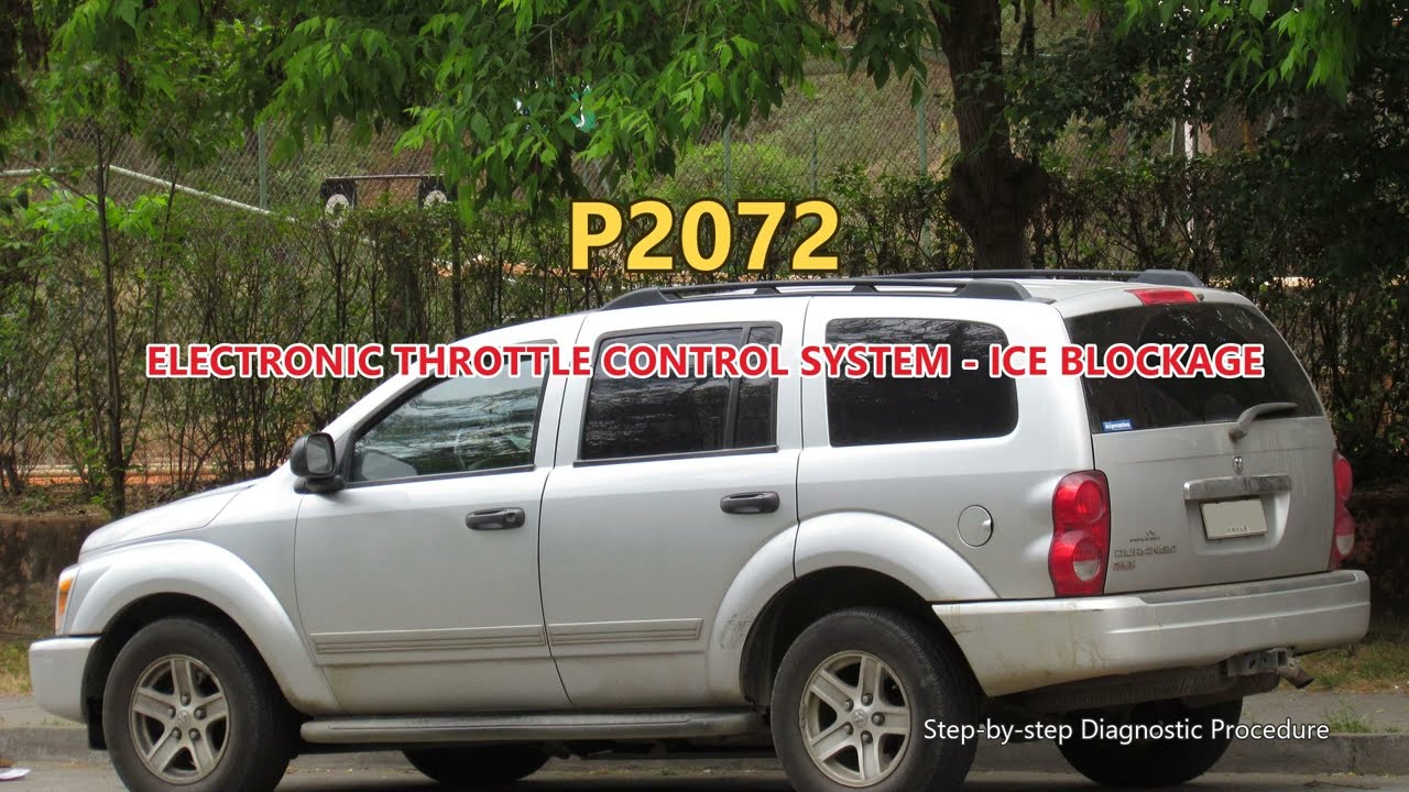 P2072 Dodge Durango - Electronic Throttle Control System - Ice Blockage | Step-by-Step Diagnosis