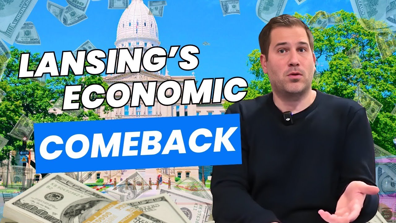 Why Lansing’s Economy Is Stronger Than You Think
