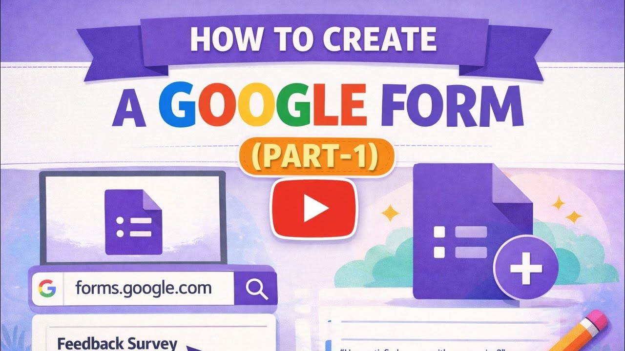 How to Create General Google Forms Part-1