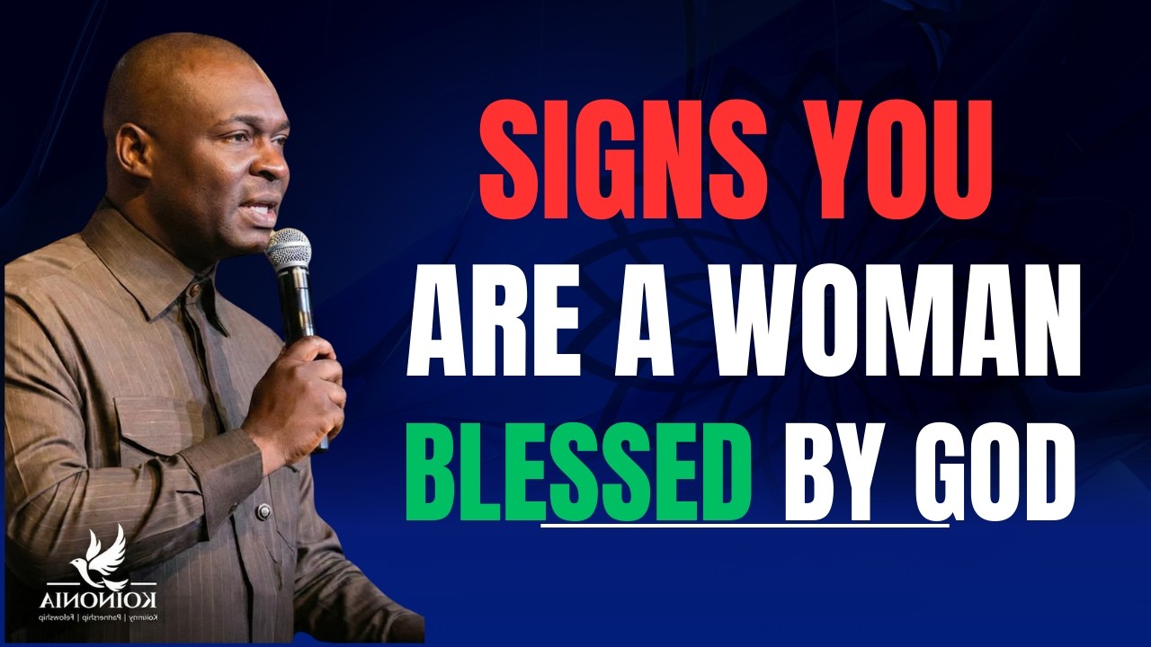 5 SIGNS YOU ARE A BLESSED WOMAN | APOSTLE JOSHUS SELMAN