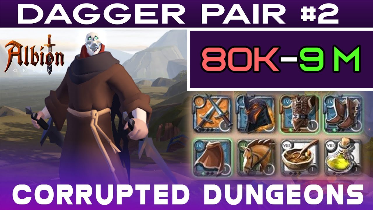 Albion Online - CHEAPEST DAGGER PAIR BUILD IN CORRUPTED DUNGEON - SILVER MAKING - part2