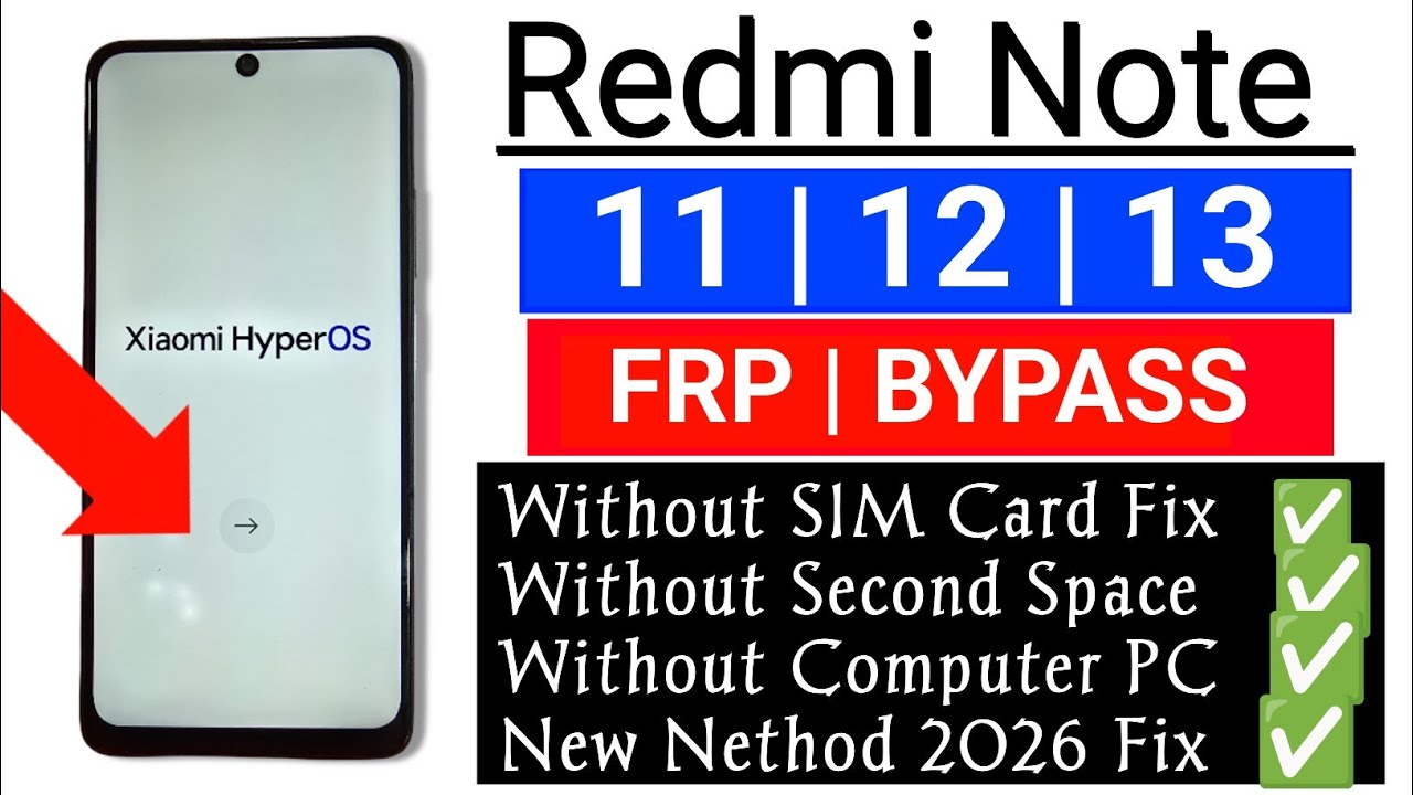 Redmi Note 11/12/13 FRP Bypass 2026 Android 14/15 (HyperOS 2.0) Without Second Space & Without PC |