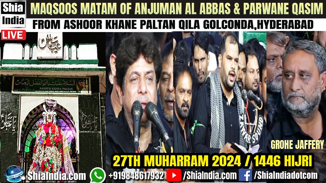 🔴 LIVE: 27th Muharram 2024 | Maqsoos Matam @Qila of Anjuman Al Abbas, Parwane Qasim | Shia India
