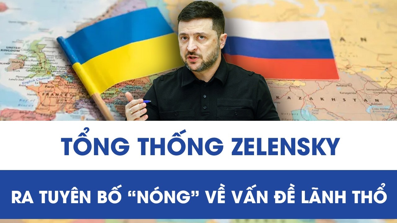 Sau cuộc đàm phán 3 bên tại UAE, ông Zelensky ra tuyên bố cứng rắn về vấn đề lãnh thổ