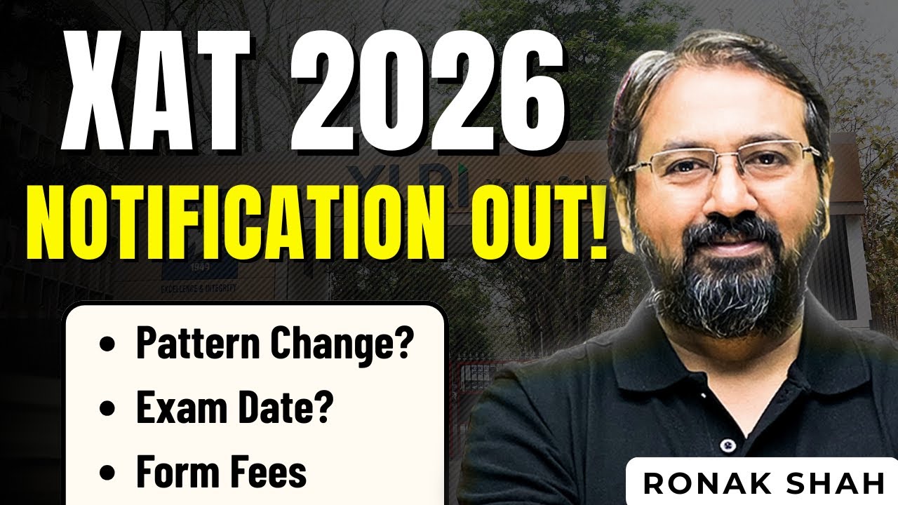 ALL About XAT 2026 | XAT 2026 Notification Out! | Exam Date, Fees, Syllabus & Pattern Explained