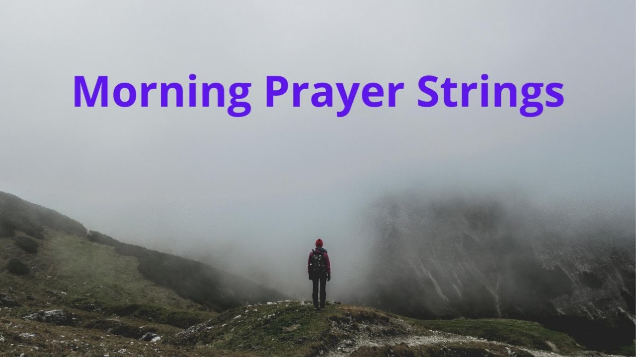 Morning Prayer Strings