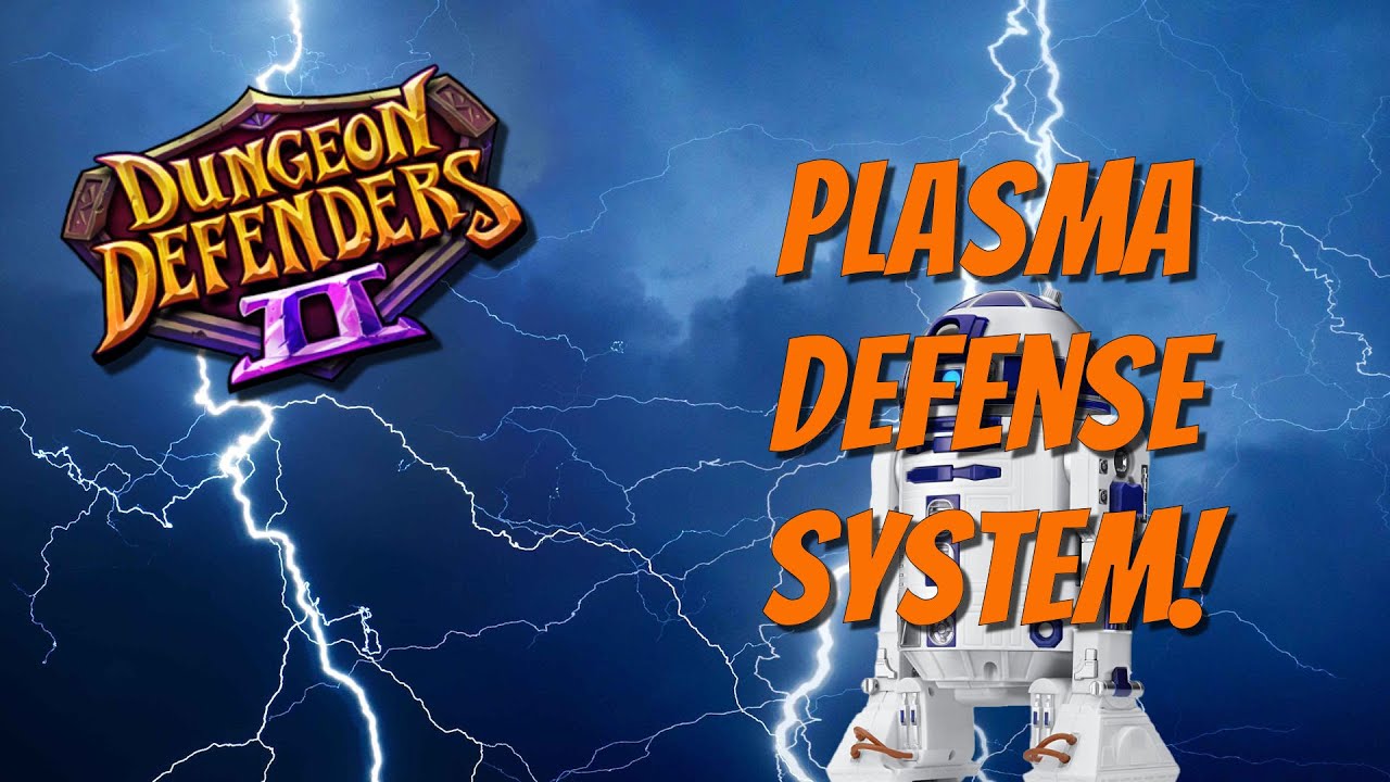 DD2 - Plasma Defense System - Build Alternatives I Use!