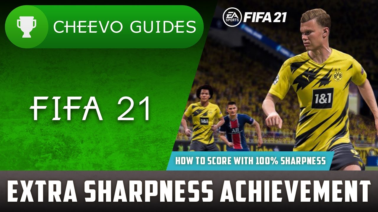 FIFA 21 &mdash; Extra Sharpness | Гайд по достижению / трофею **Как забить гол со 100% уровнем формы**