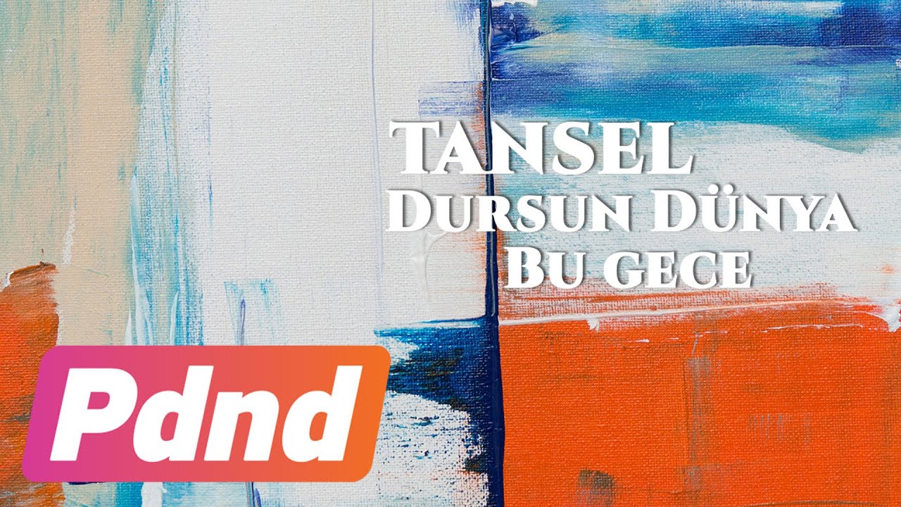 Tansel - Dursun D&uuml;nya Bu Gece (Official Audio)