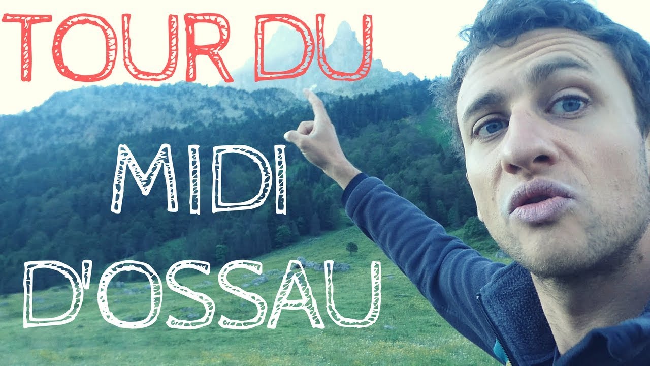 TOUR DU MIDI D'OSSAU - PYR&Eacute;N&Eacute;ES JUIN