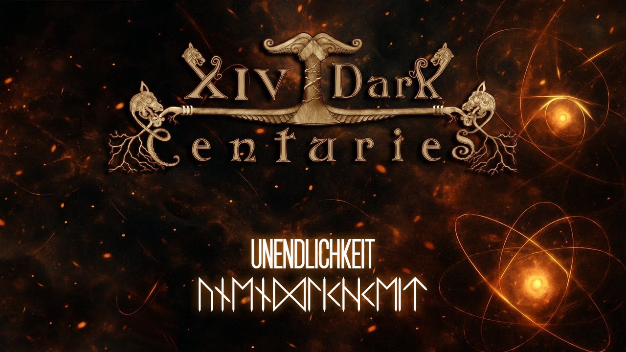 XIV DARK CENTURIES - Unendlichkeit 4k (Official Lyric Video, music recorded in 432 Hz Tuning)