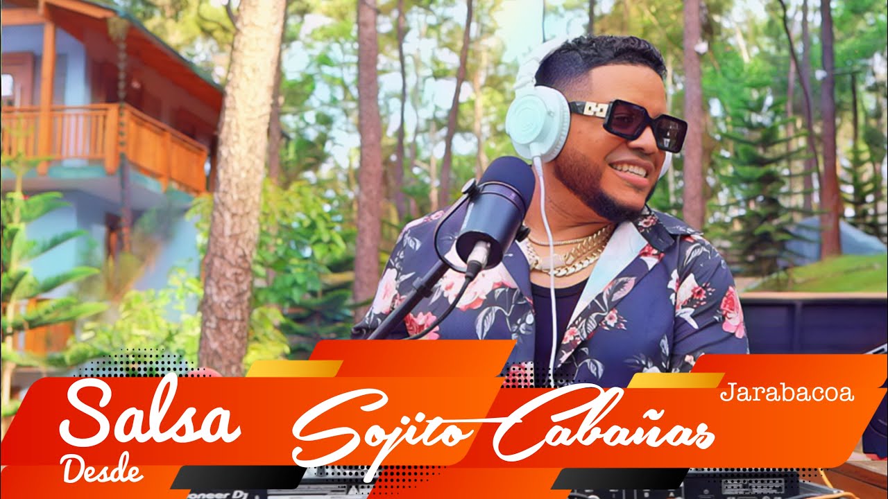 SALSA DESDE SOJITO CABA&Ntilde;AS JARABACOA EN VIVO CON DJ JOE CATADOR
