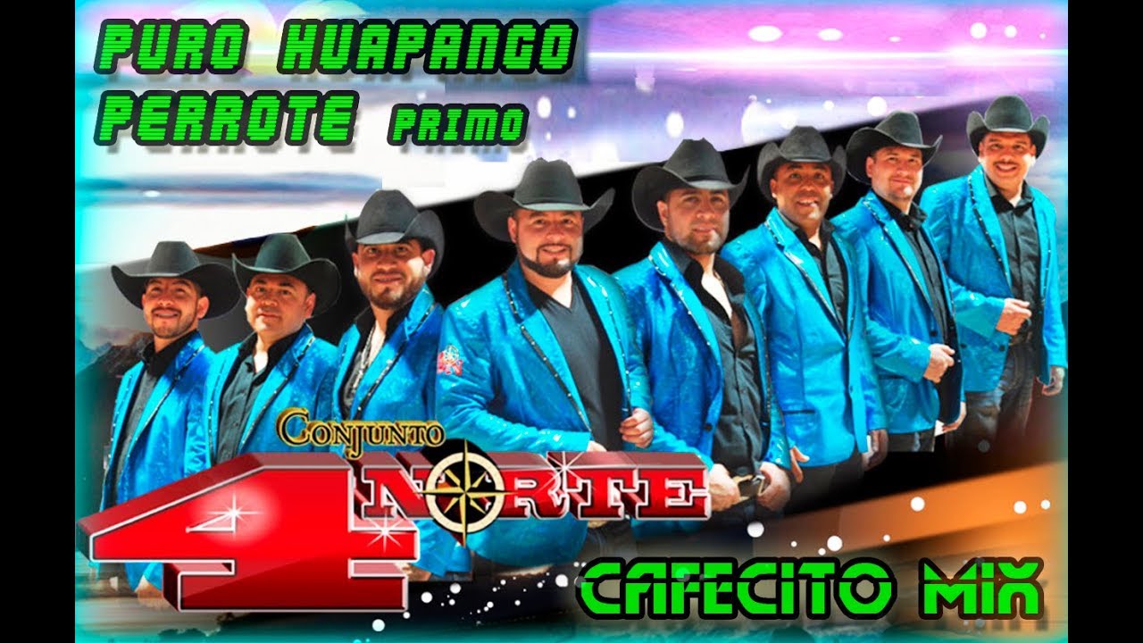 Cafecito Mix - Conjunto 4 Norte - Puro Huapango Perrote Primo