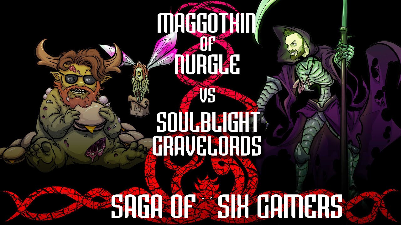 Saga of Six Gamers | AoS Spearhead | Nurgle vs Soulblight