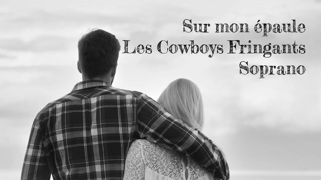 Sur mon épaule (Les Cowboys Fringants) Soprano