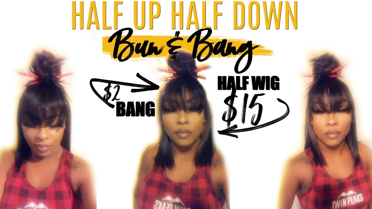 Half up Half down (Bang & Bun) using Beauty Supply Store Hair (Less than $20!)