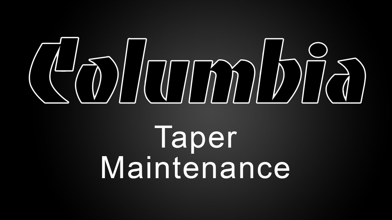 Columbia Taper Maintenance Kit Tutorial