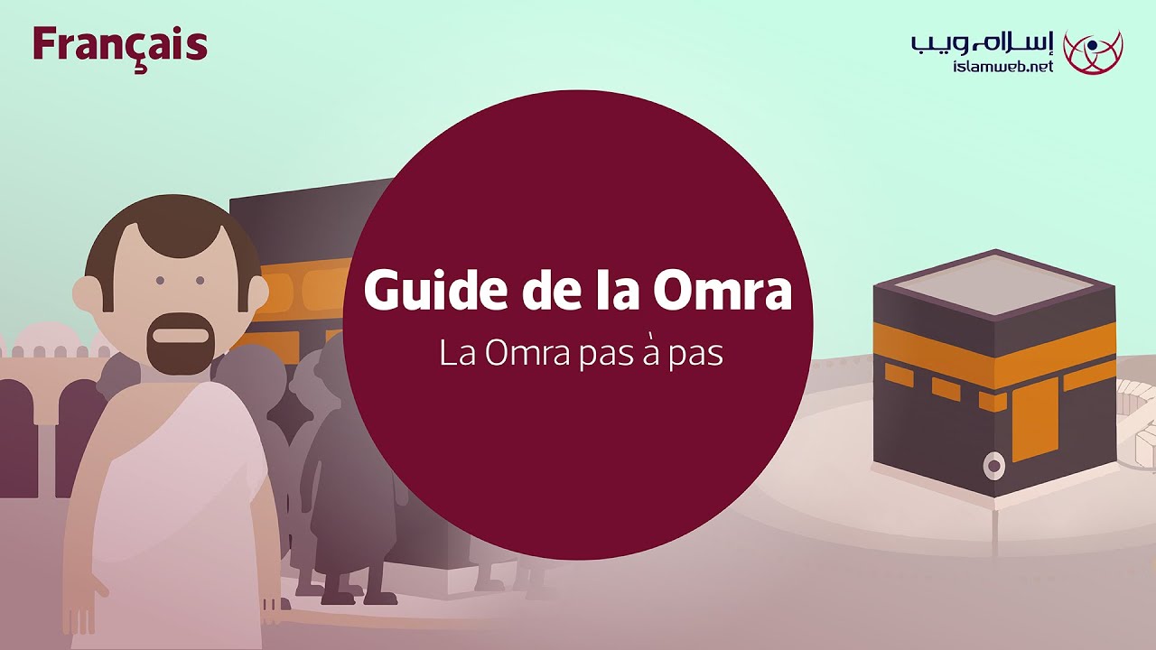 Déscription de la ‘Omra étape par étape