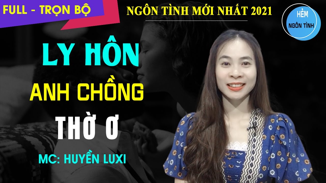 Ly Hôn Anh Chồng Thờ Ơ | Truyện Ngôn Tình Ngược Hay Nhức Nách CÙNG CHA ÉP ANH CƯỚI