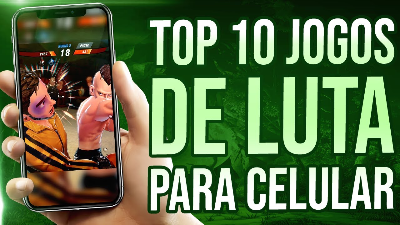 TOP 10 JOGOS DE LUTA PARA CELULAR
