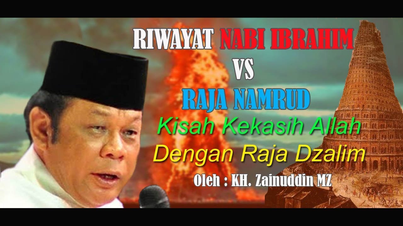 Riwayat Nabi Ibrahim Alaihissalam - KH Zainuddin MZ
