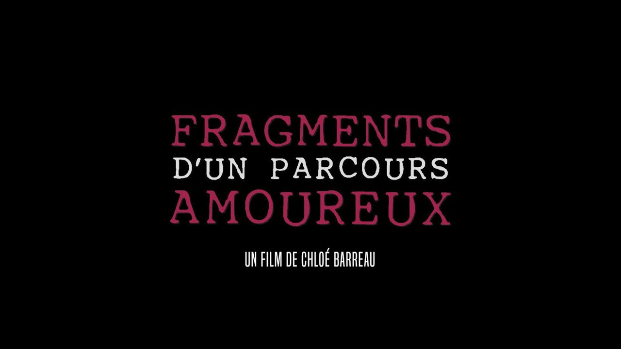 Fragments d'un parcours amoureux (2023) - Bande annonce HD