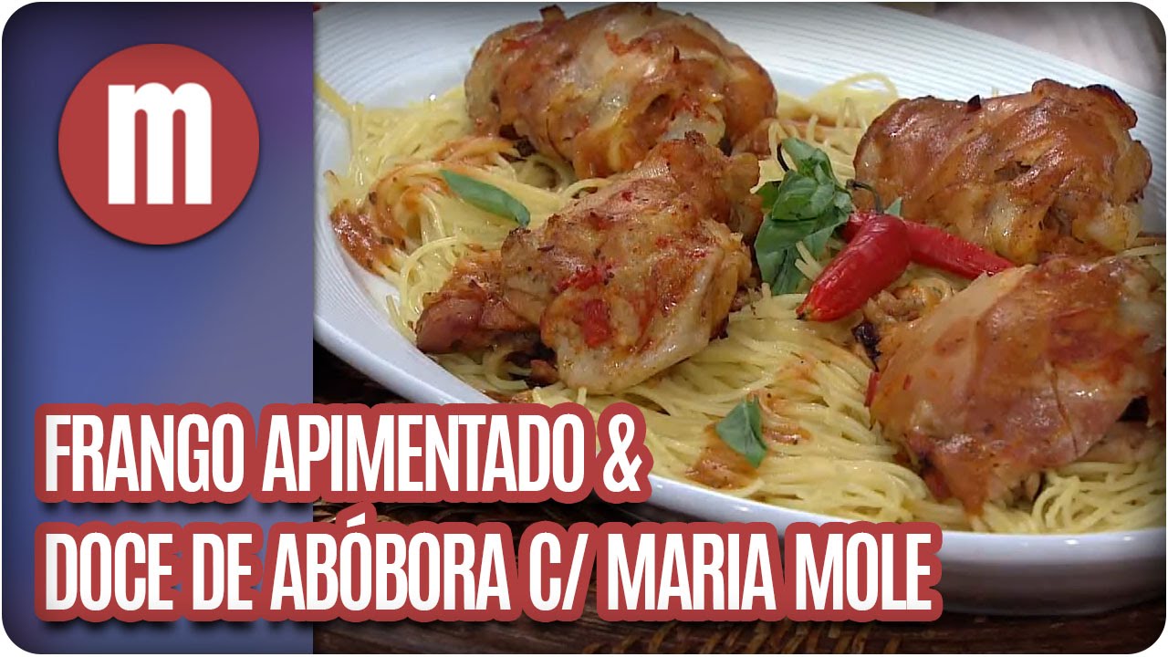 Frango picante e escondidinho de doce de abobora com maria mole - Mulheres (04/08/16)