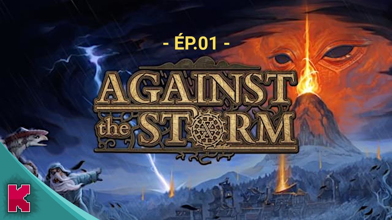 De la construction de ville avec une progression originale ! // &eacute;p 01 // Against The Storm fr