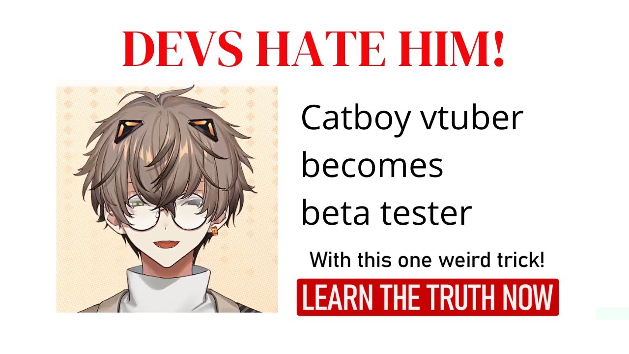 THE BETA TESTER OF NIJI EN