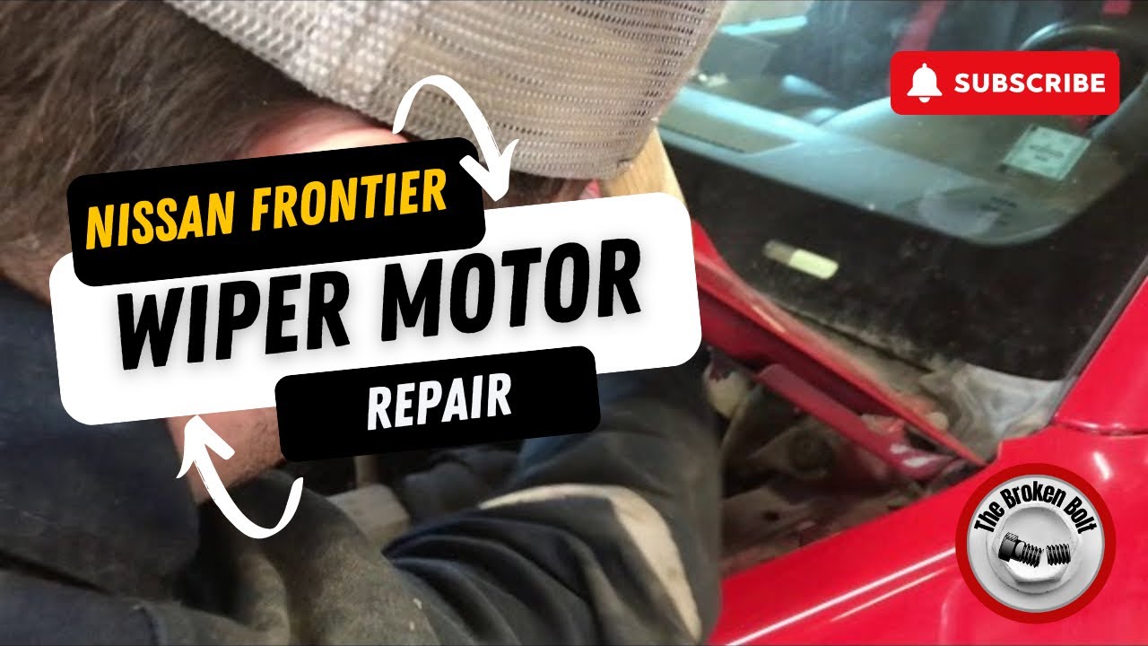 Windshield Wiper Motor Repair 2005 Nissan Frontier