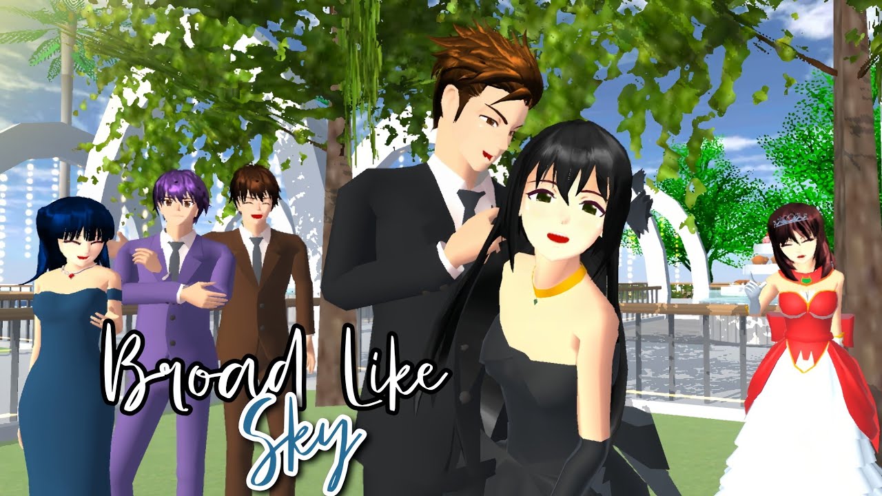 BROAD LIKE SKY [Part4] DRAMA SAKURA SCHOOL SIMULATOR