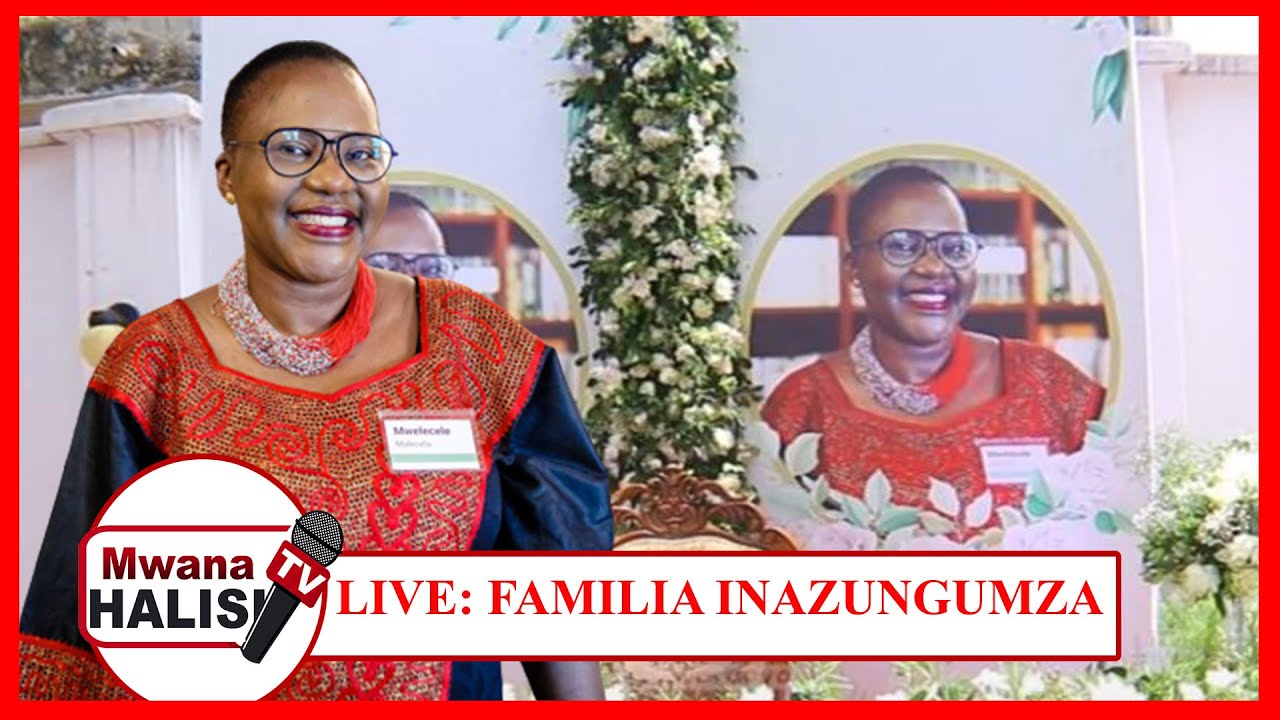 LIVE: FAMILIA YA MAREHEMU MWELE MALECELA INAZUNGUMZA NA WANAHABARI MUDA HUU