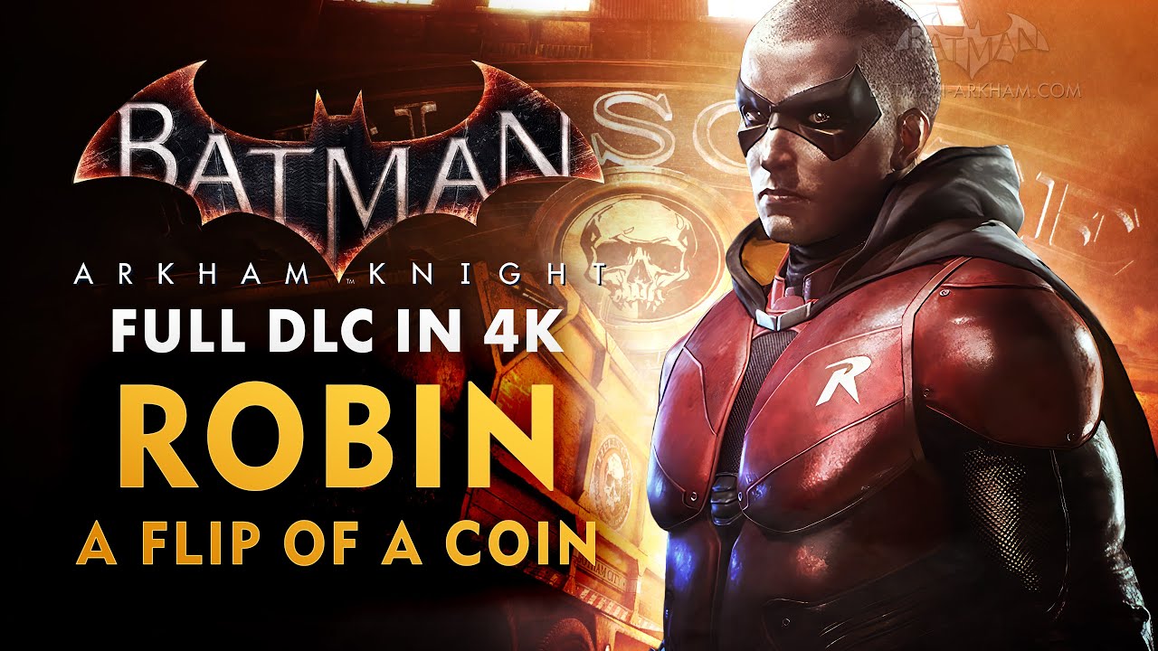 Batman: Arkham Knight – Robin: A Flip of a Coin Full DLC Walkthrough (4K 60fps)