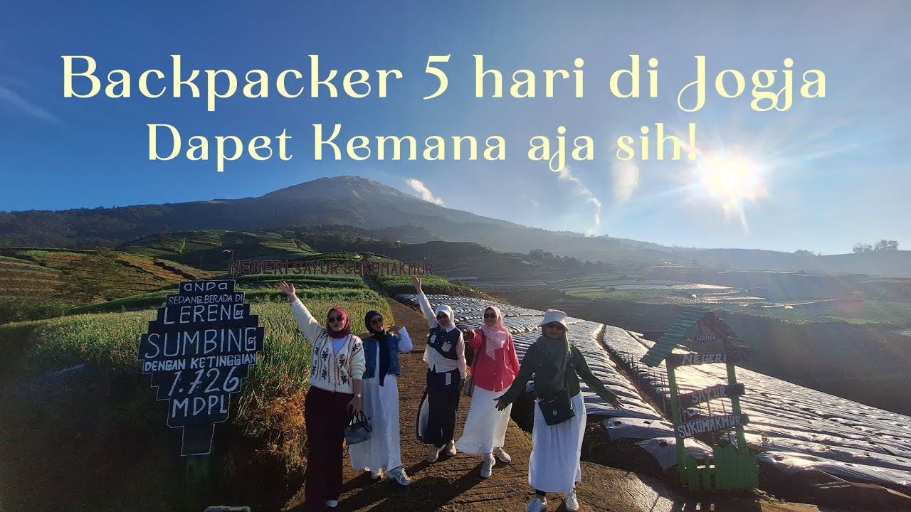 Backpacker 5 hari di Jogja Dapet Kemana aja sih!..