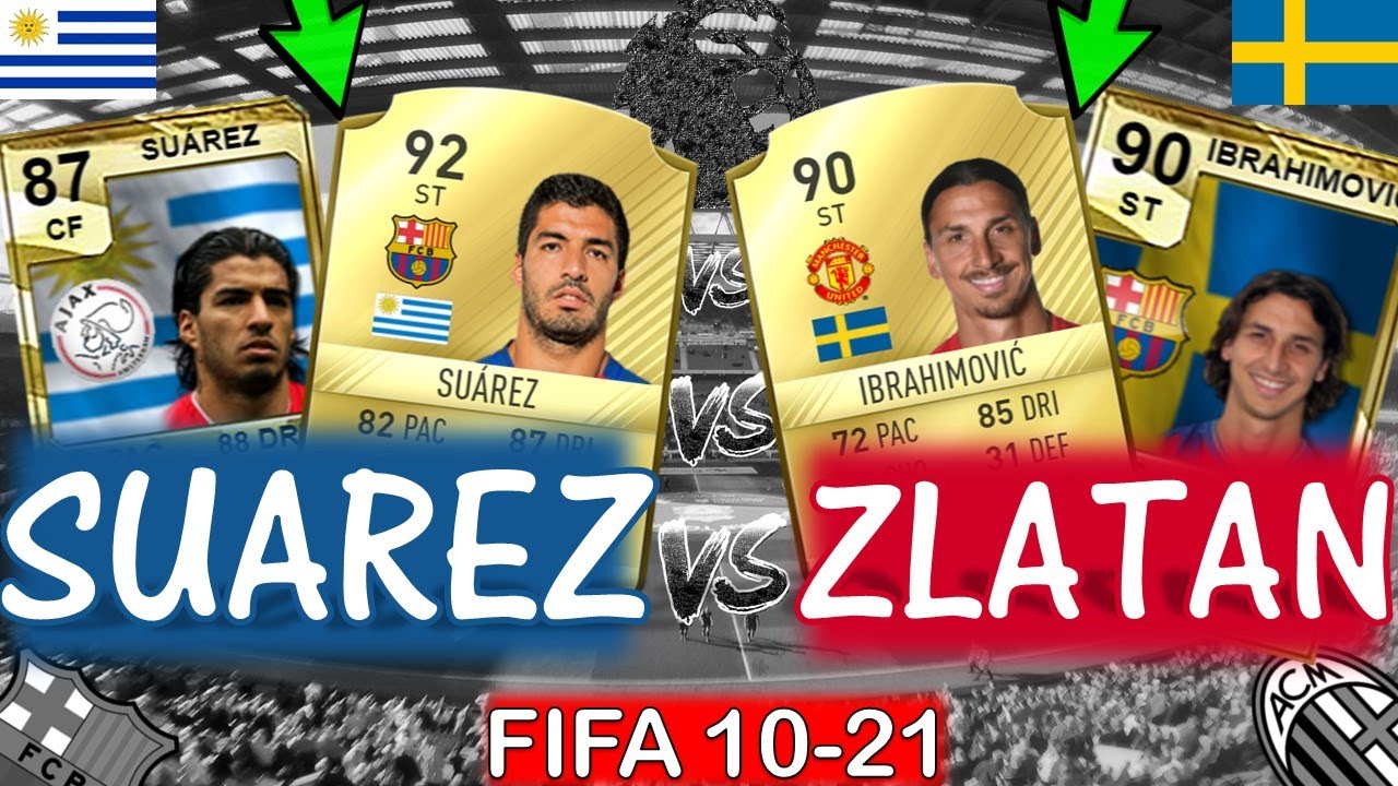 LUIS SUAREZ VS ZLATAN IBRAHIMOVIC FIFA EVOLUTION/FIFA HISTORY!! (FIFA 10 21 ULTIMATE TEAM HISTORY)