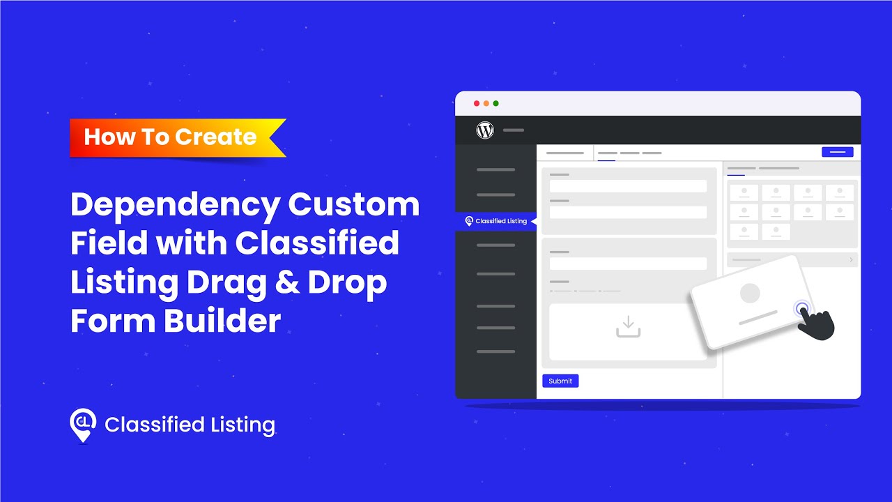 How to Create Dependency Custom Field with Classified Listing Drag & Drop Form Builder