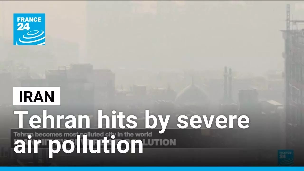 Iran hits by severe air pollution • FRANCE 24 English