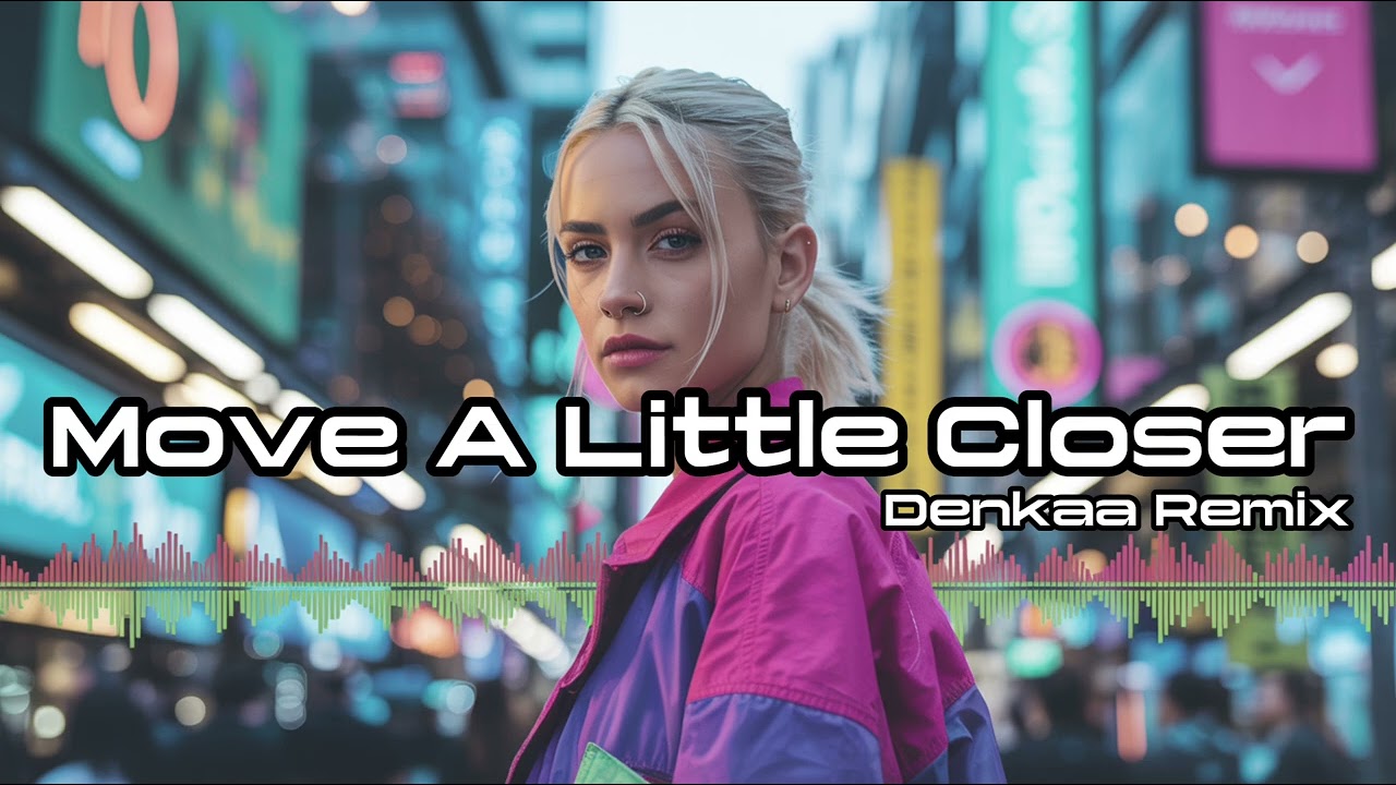 DVBBS ft Abi Flynn - Move A Little Closer | Denkaa Remix