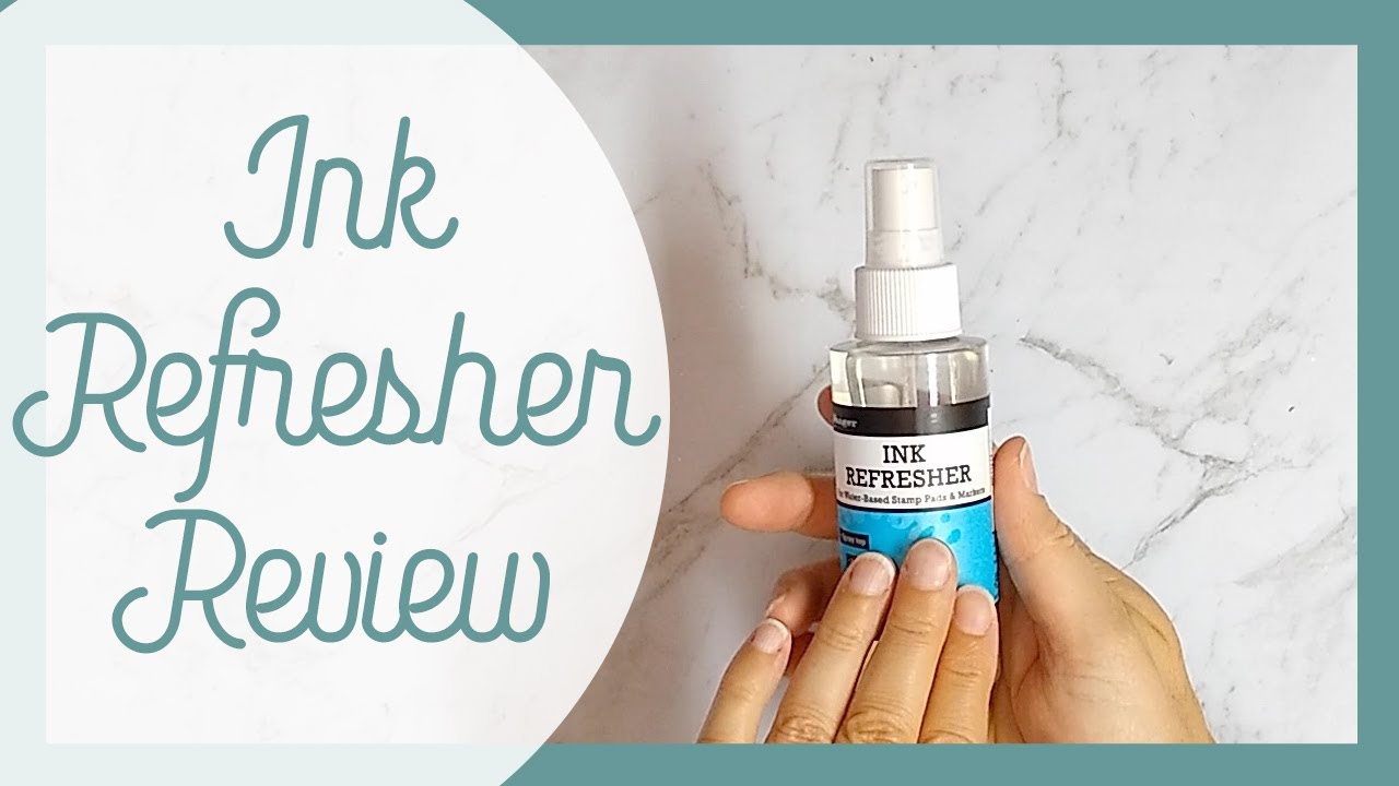Ep 034 Ink Refresher Review
