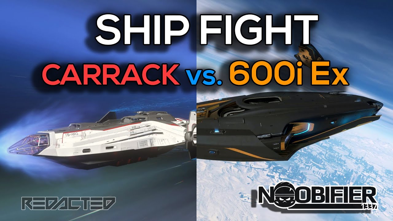 Ship Fight- Carrack vs 600i Ex - Star Citizen