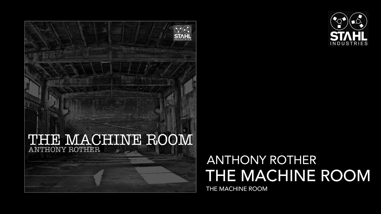Anthony Rother - THE MACHINE ROOM (Full Album)
