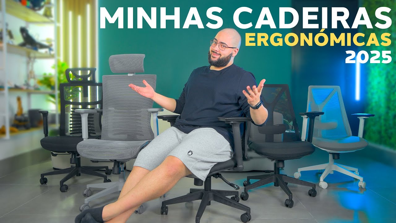 Minhas Cadeiras Ergon&oacute;micas que Uso e Recomendo em 2025! Excelentes Custo-Benef&iacute;cio!