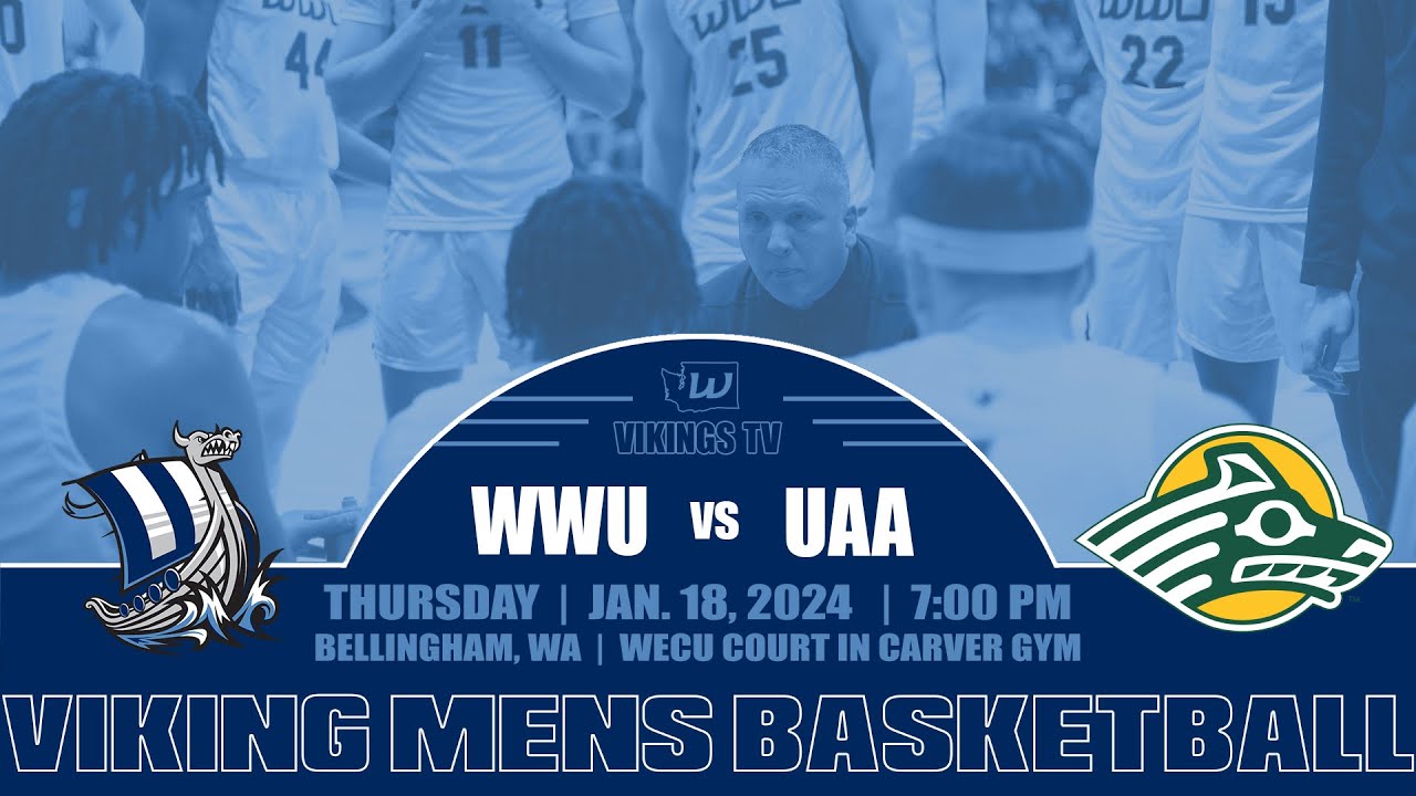 MBB | Western Washington vs. Alaska Anchorage (1/18/24, 7 pm)