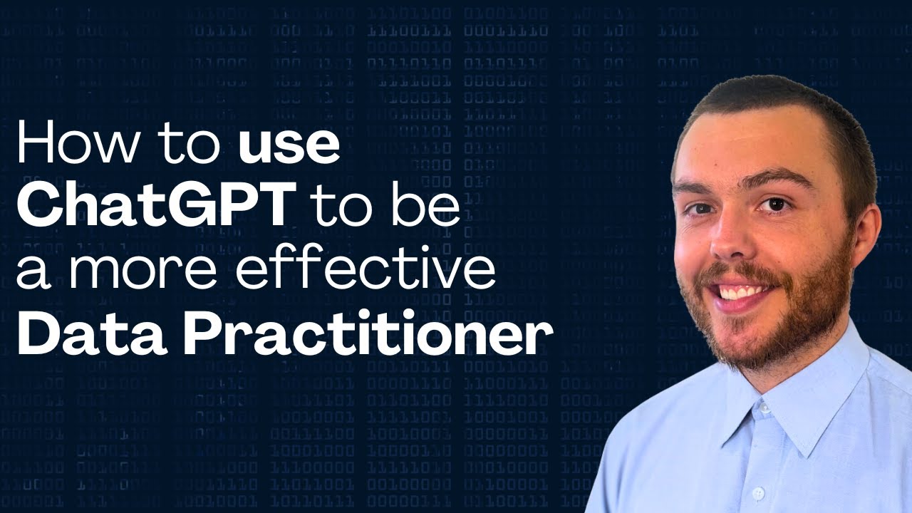 How to use ChatGPT to be a more effective Data Practitioner
