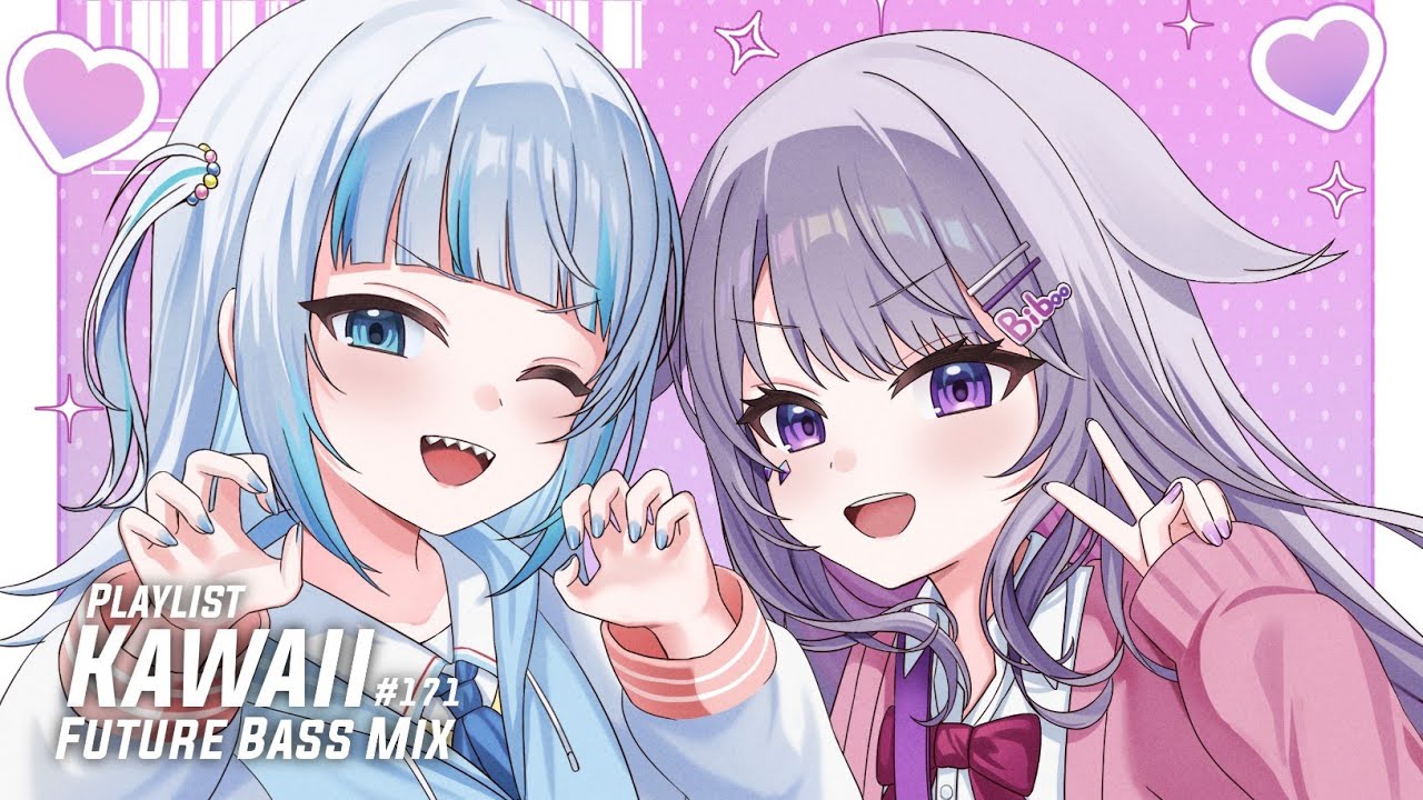 🌺Future Bass Mix 2025 & Kawaii EDM🌺EDM, Cute, sweet anime Music, かわいい音楽 (ﾉ◕ヮ◕)ﾉ*.✧ p171