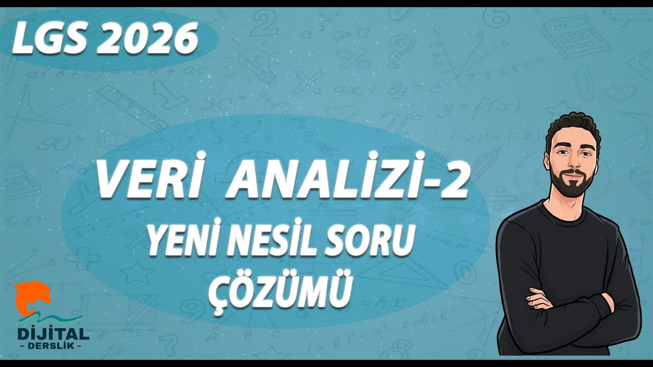 Veri Analizi - 2 | Yeni Nesil Soru Çözümü | 8.Sınıf Matematik | LGS 2026